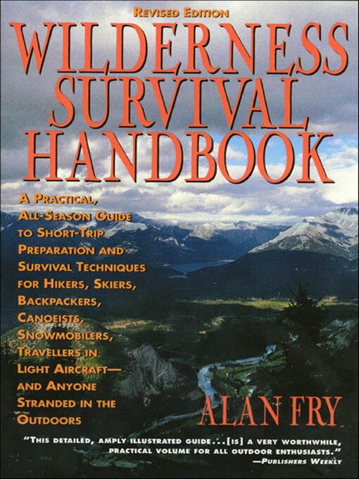 Title details for The Wilderness Survival Handbook by Alan Fry - Available